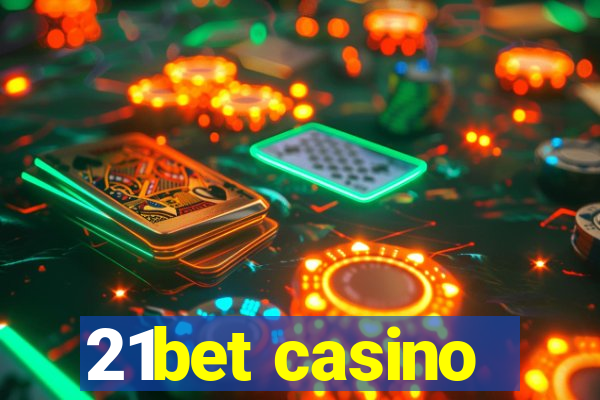 21bet casino