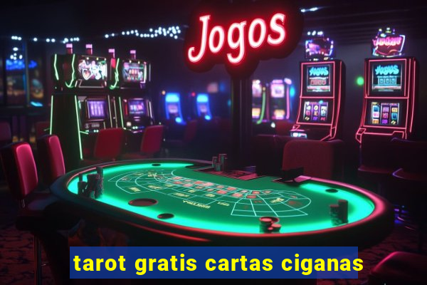 tarot gratis cartas ciganas