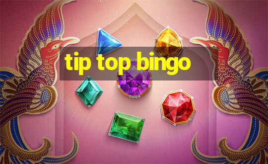 tip top bingo