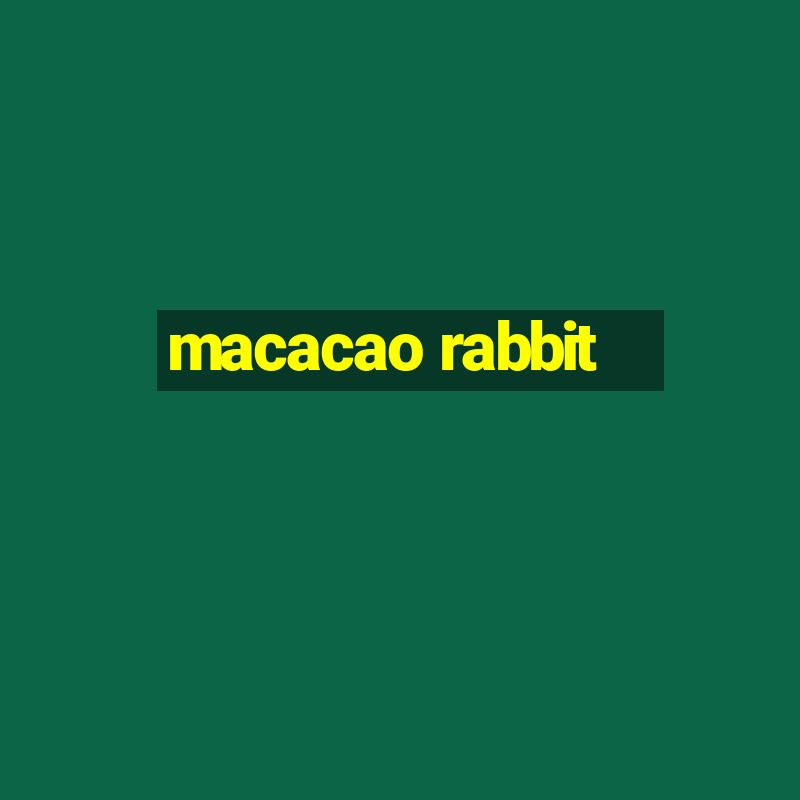 macacao rabbit