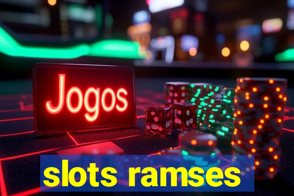 slots ramses