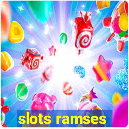 slots ramses