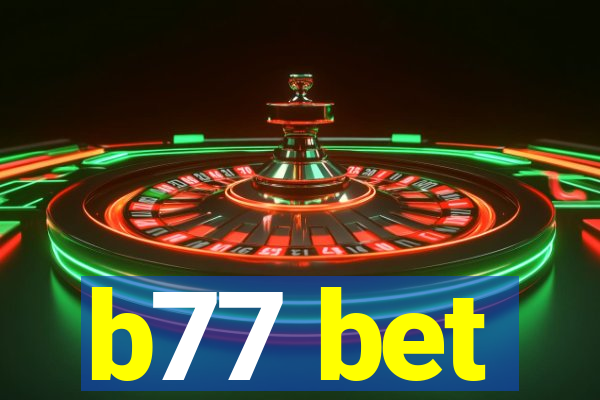 b77 bet