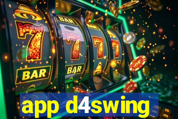 app d4swing