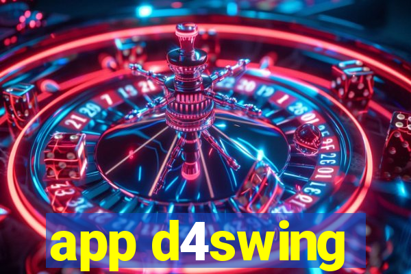 app d4swing