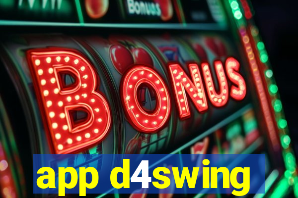 app d4swing