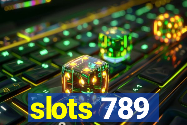 slots 789