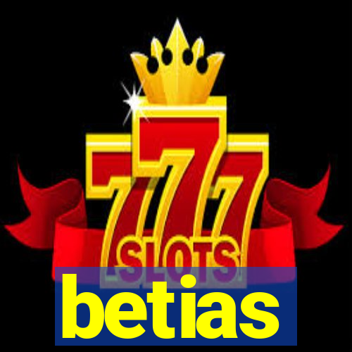 betias