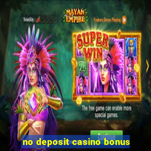 no deposit casino bonus