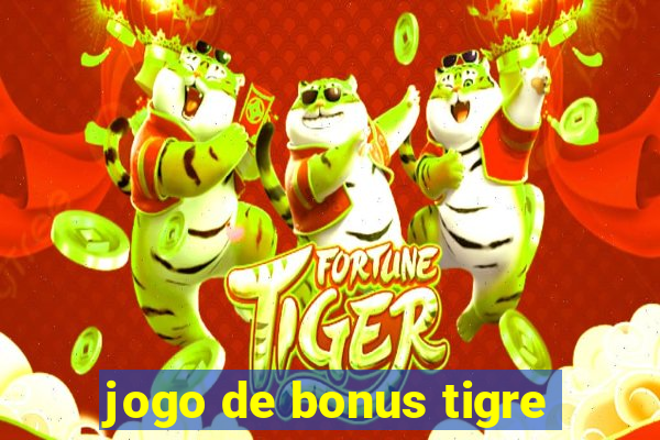 jogo de bonus tigre