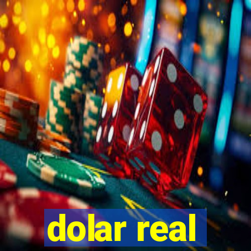 dolar real