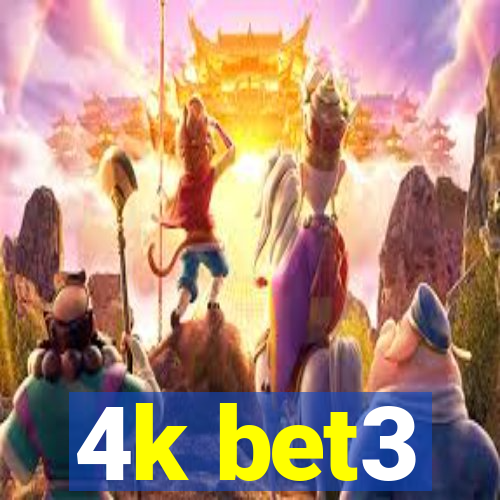 4k bet3