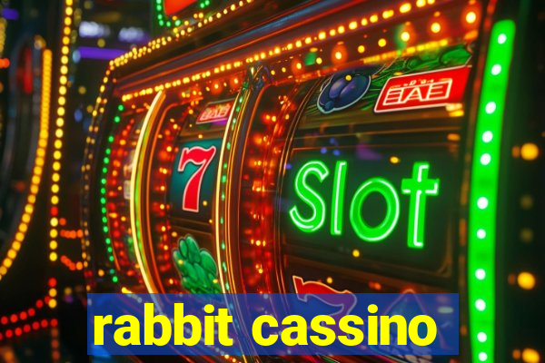 rabbit cassino