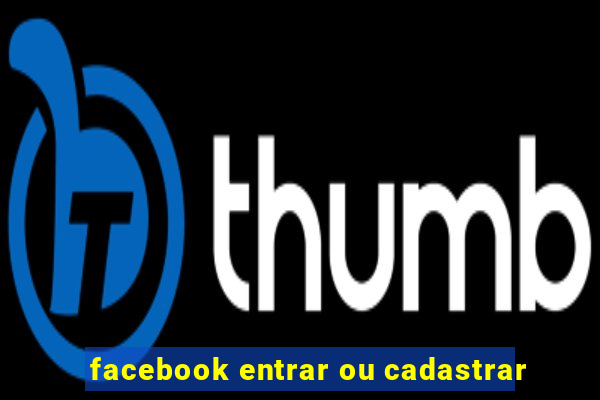 facebook entrar ou cadastrar