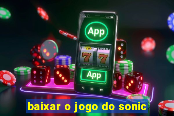 baixar o jogo do sonic