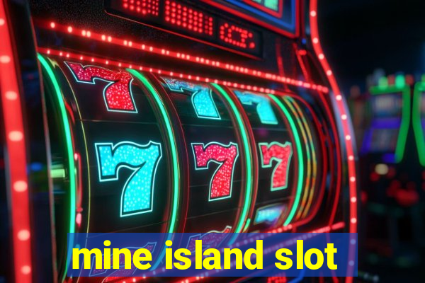 mine island slot