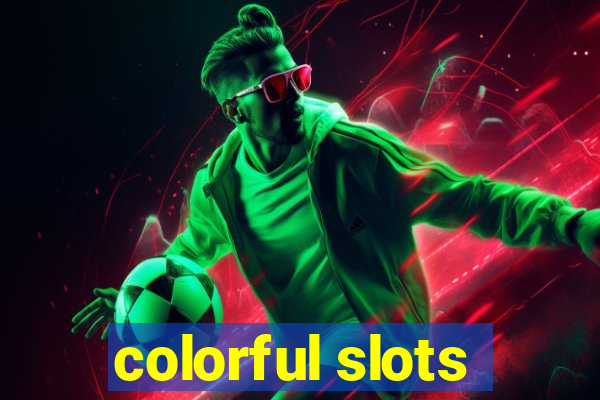 colorful slots