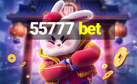 55777 bet