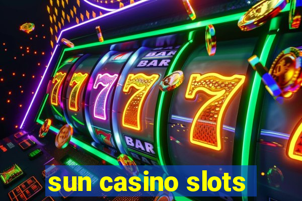 sun casino slots