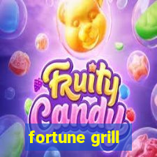 fortune grill