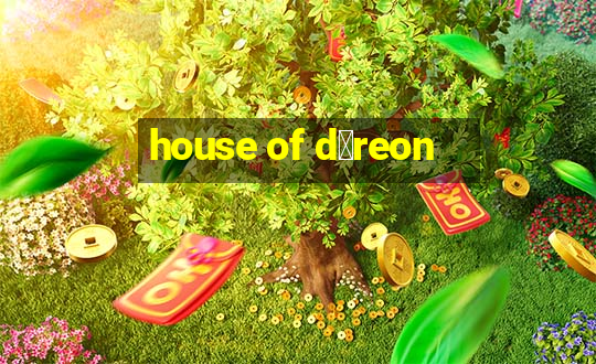 house of d茅reon