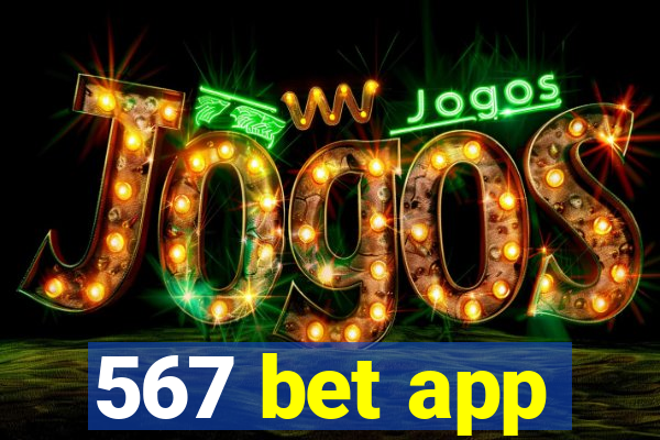 567 bet app