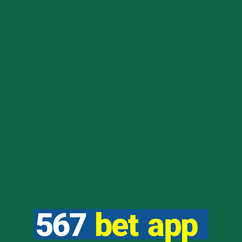 567 bet app