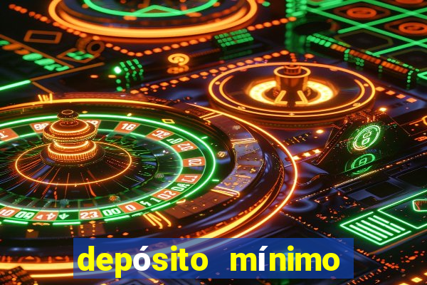 depósito mínimo de 5 reais