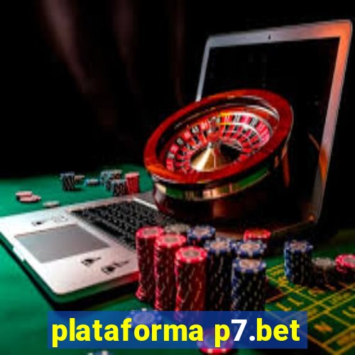 plataforma p7.bet