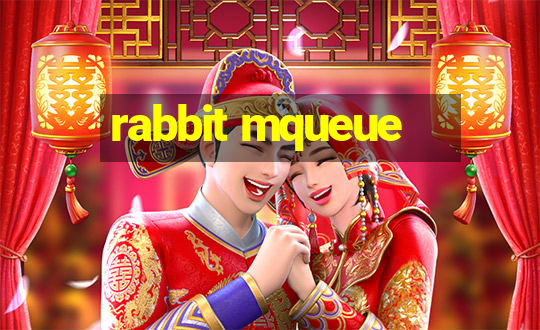 rabbit mqueue