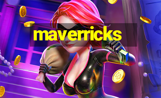 maverricks