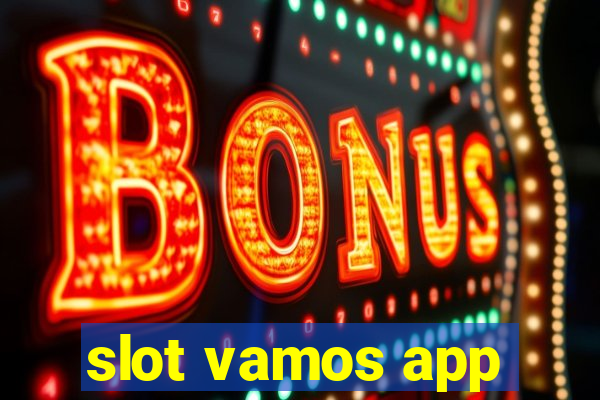 slot vamos app