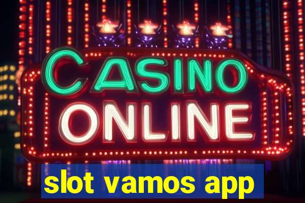 slot vamos app