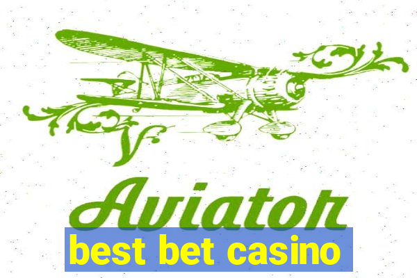 best bet casino