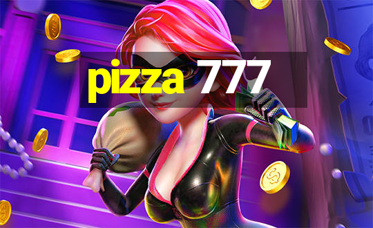 pizza 777