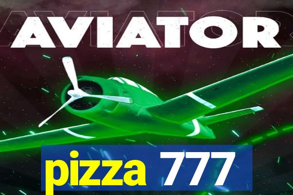 pizza 777