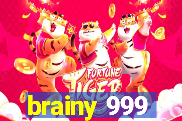 brainy 999