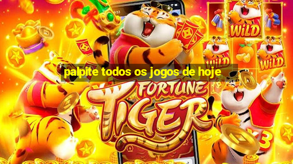 palpite todos os jogos de hoje