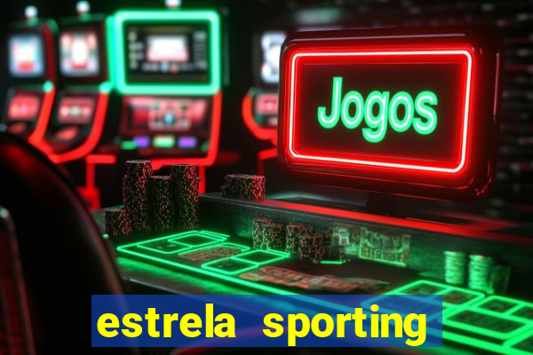 estrela sporting bet ltd