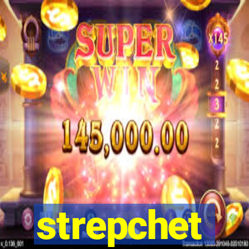 strepchet