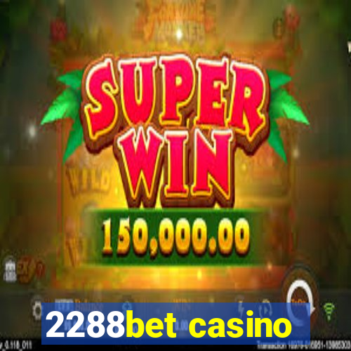 2288bet casino