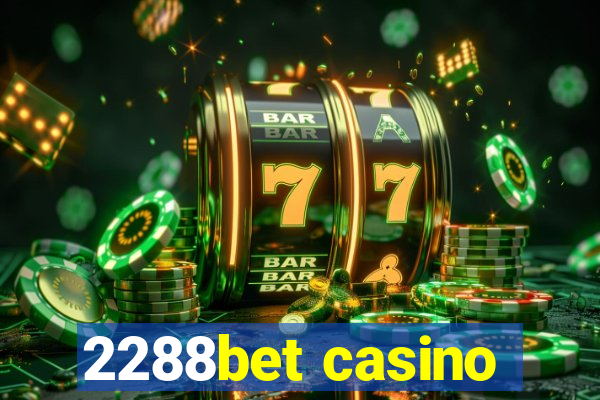 2288bet casino