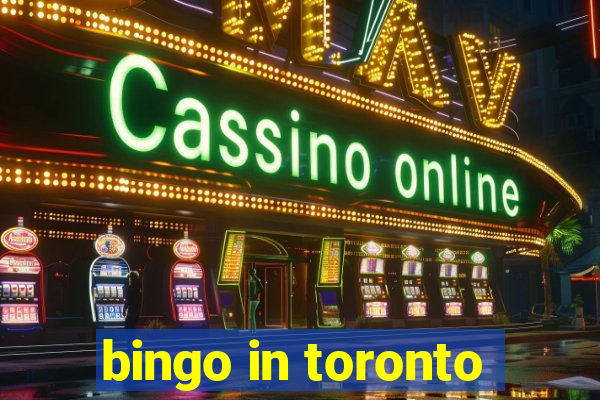 bingo in toronto