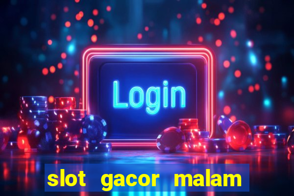 slot gacor malam ini pragmatic