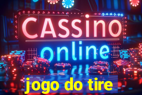 jogo do tire