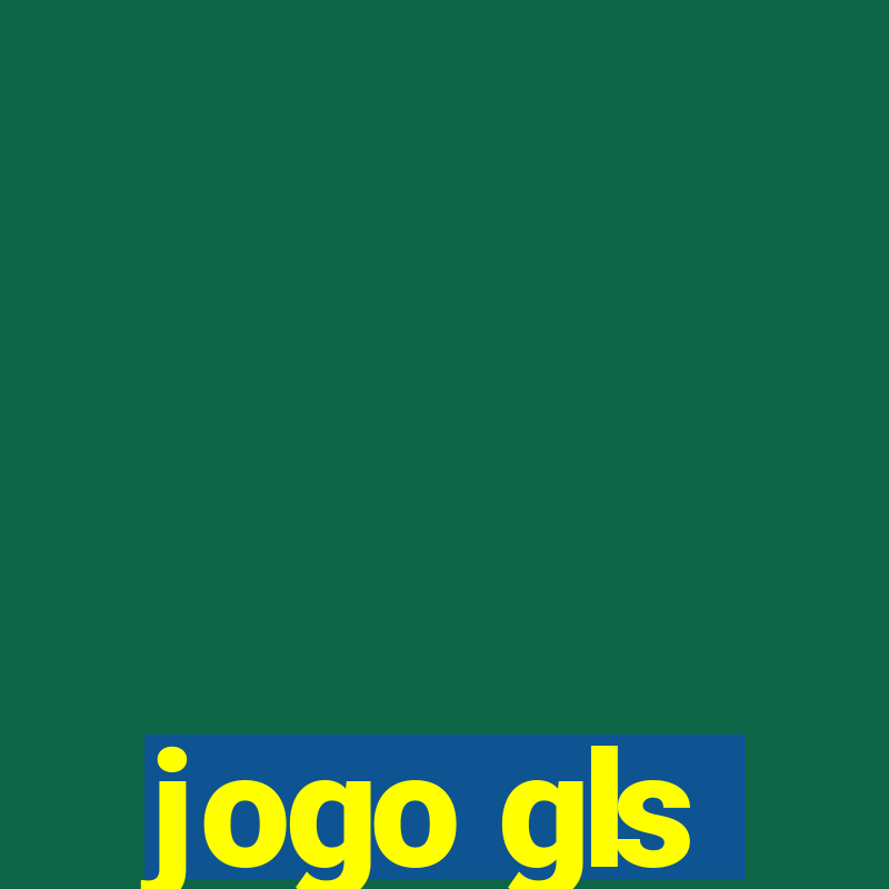 jogo gls