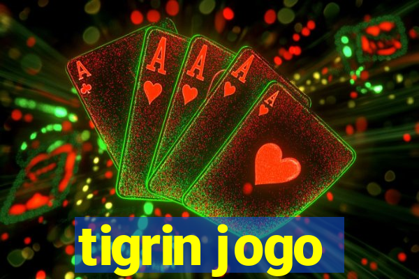 tigrin jogo