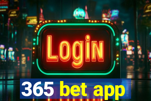 365 bet app