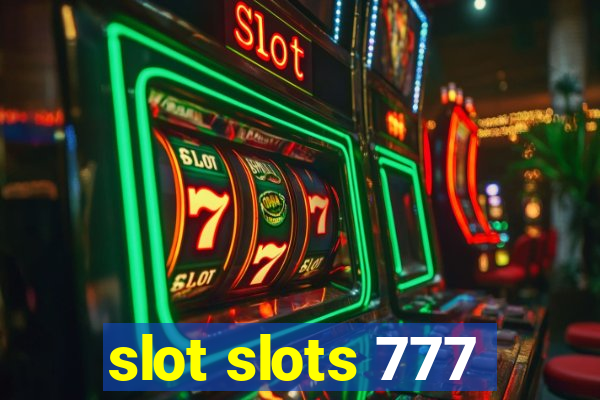 slot slots 777