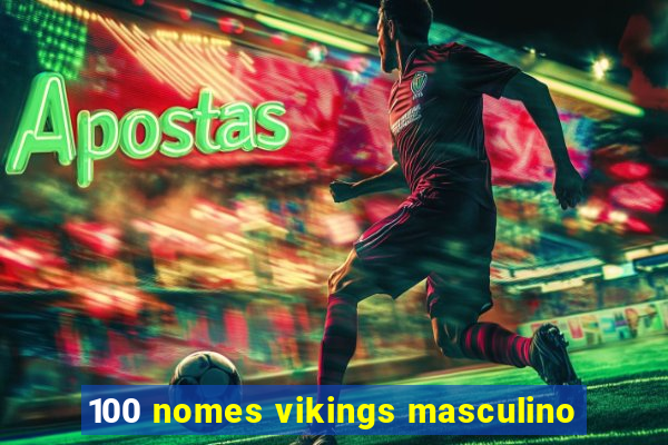 100 nomes vikings masculino